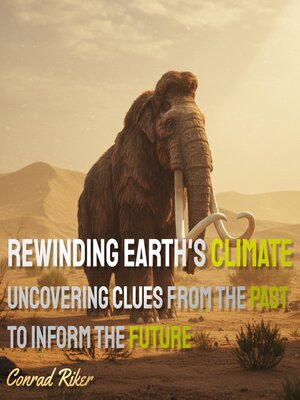 cover image of Rewinding Earth's Climate